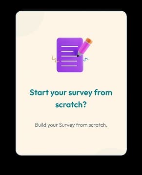 Start your survey from scratch